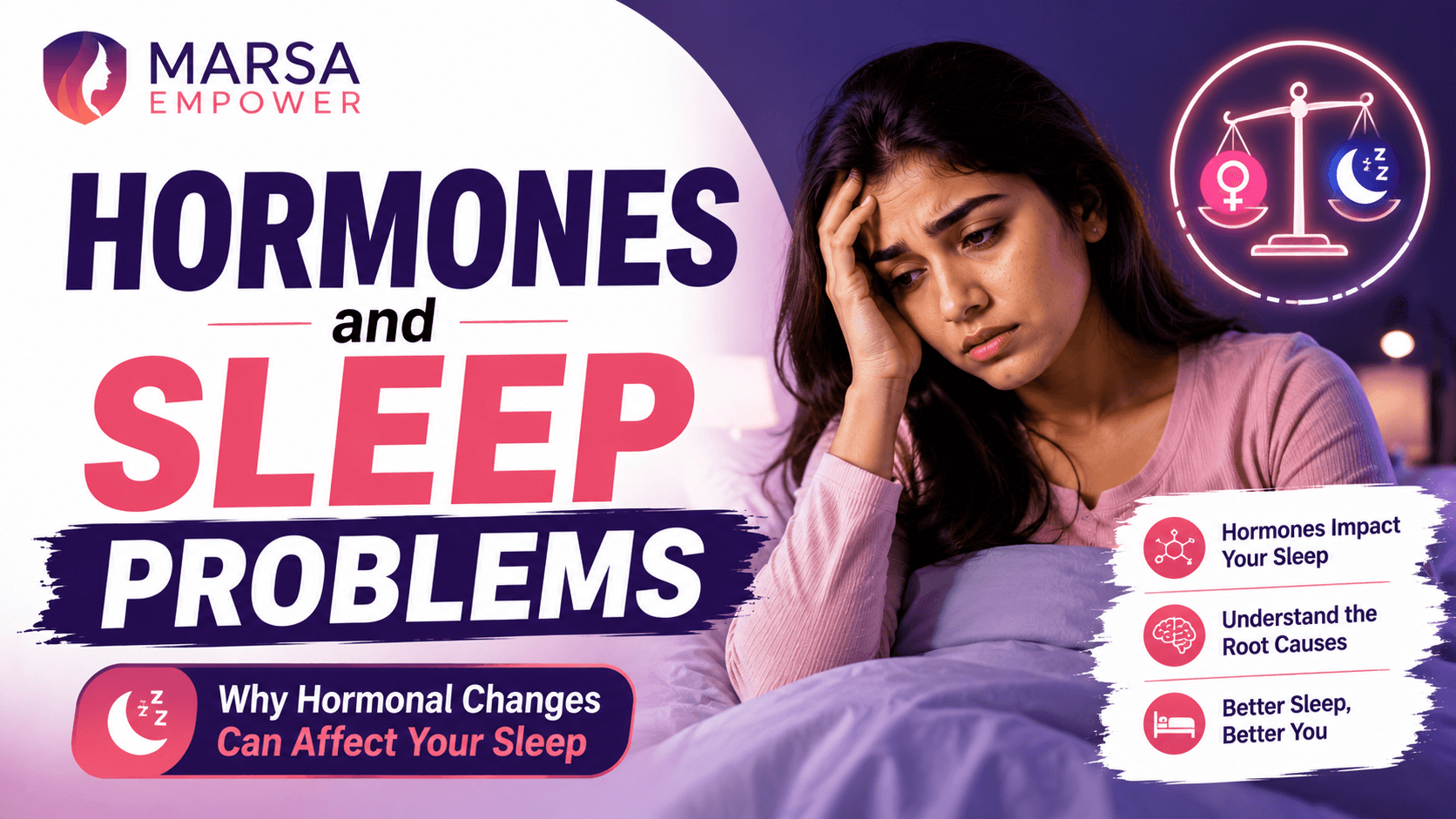 Hormones and Sleep Problems: Why Hormonal Changes Can Affect Your Sleep