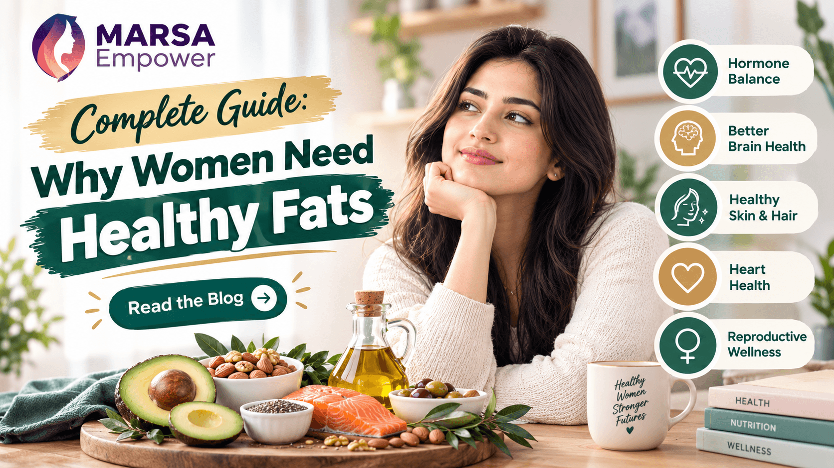 Why Women Need Healthy Fats