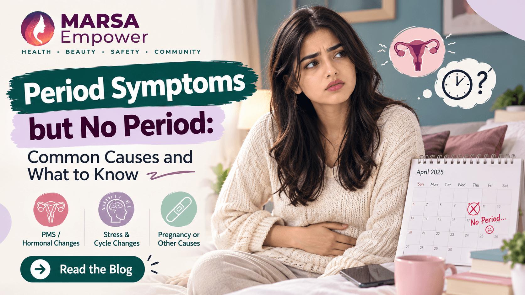 Period Symptoms but No Period: Common Causes and What to Know