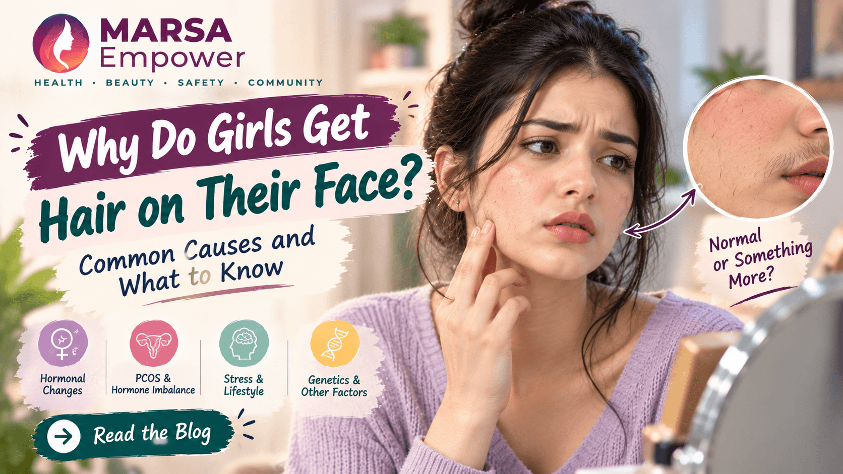 Why Do Girls Get Hair on Their Face? Common Causes and What to Know